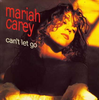 MARIAH CAREY - Can't Let Go