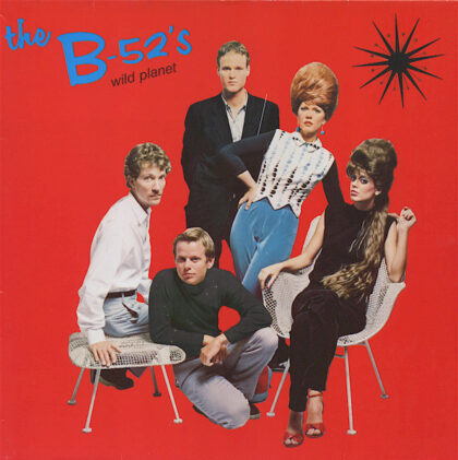 THE B-52`s - Wild Planet