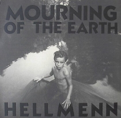 HELLMENN - Mourning Of The Earth