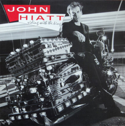 JOHN HIATT - Riding With The King