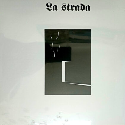 LA STRADA - La Strada