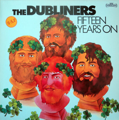 THE DUBLINERS - Fifteen Years On