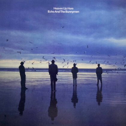 ECHO AND THE BUNNYMEN - Heaven Up Here