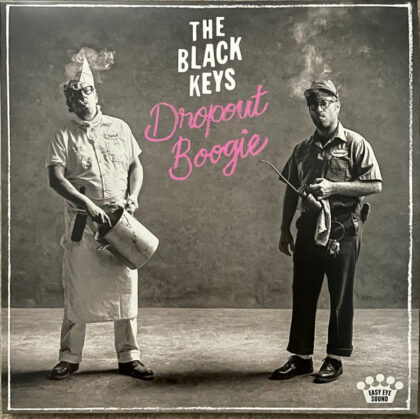THE BLACK KEYS - Dropout Boogie