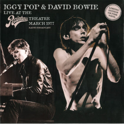 IGGY POP & DAVID BOWIE - Live At The Rainbow Theatre March 1977 (Radio Broadcast)