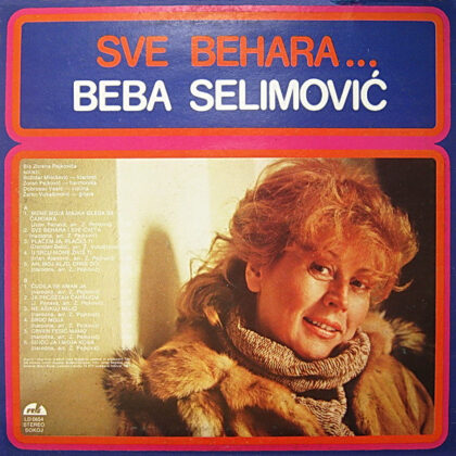 BEBA SELIMOVIĆ - Sve Behara...