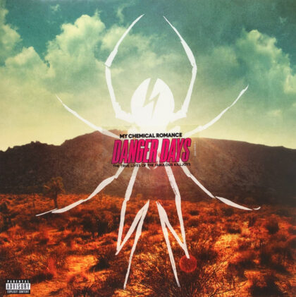 MY CHEMICAL ROMANCE - Danger Days: The True Lives Of The Fabulous Killjoys