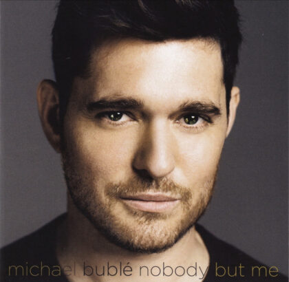 MICHAEL BUBLE - Nobody But Me (Promo)