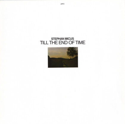 Stephan Micus – Till The End Of Time