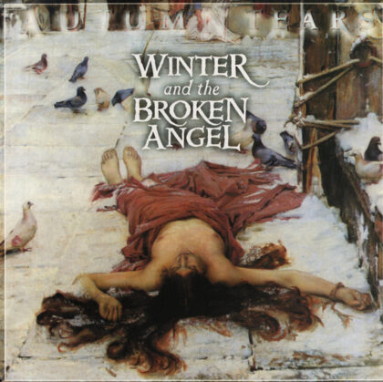 Autumn Tears – Winter And The Broken Angel - Love Poems For Dying Children Act III