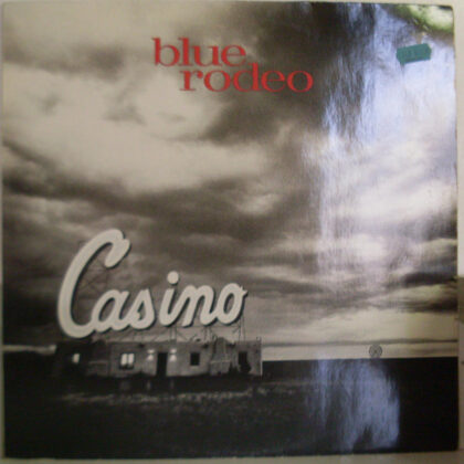 Blue Rodeo – Casino