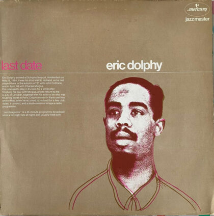 Eric Dolphy – Last Date