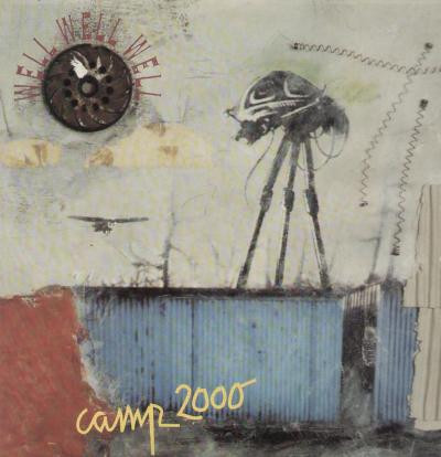 Well Well Well* – Camp 2000