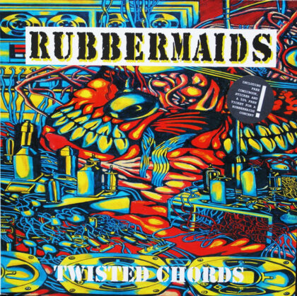 Rubbermaids – Twisted Chords