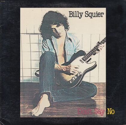 Billy Squier – Don't Say No