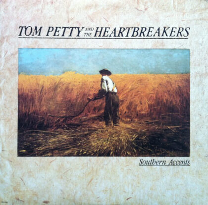 Tom Petty And The Heartbreakers – Southern Accents